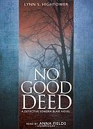 No Good Deed