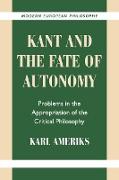 Kant and the Fate of Autonomy