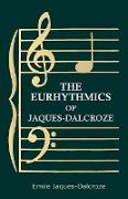 The Eurhythmics of Jaques-Dalcroze