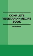 Complete Vegetarian Recipe Book