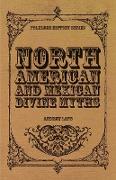 North American and Mexican Divine Myths (Folklore History Series)