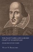 The Plant-Lore and Garden-Craft of Shakespeare (Folklore History Series)