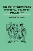 The Badminton Magazine Of Sports And Pastimes - January 1900 - Containing Chapters On: Hunting In The Rocky Mountains, Speed Skating And Wolf Hunting