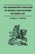 The Badminton Magazine Of Sports And Pastimes - October 1901 - Containing Chapters On: Canoeing In Oxford, Trotters In Norway, The Past Cricket Season