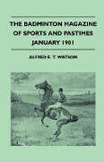 The Badminton Magazine Of Sports And Pastimes - January 1901 - Containing Chapters On: Advice On Fox Hunting, Caribou Hunting, Kokari Fishing And Spor
