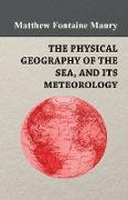 The Physical Geography of the Sea, and Its Meteorology