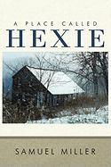 A Place Called Hexie