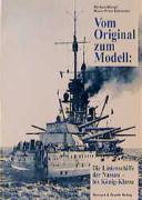 Vom Original zum Modell: Die Linienschiffe der Nassau- bis König-Klasse