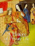 A History of Private Life.Revelations of the Medieval World