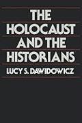 The Holocaust and the Historians