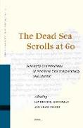 The Dead Sea Scrolls at 60: Scholarly Contributions of New York University Faculty and Alumni