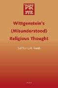 Wittgenstein's (Misunderstood) Religious Thought