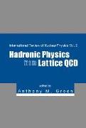 Hadronic Physics from Lattice QCD
