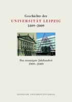 Geschichte der Universität Leipzig 1409-2009. Band 3