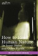 How to Read Human Nature