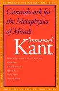 Groundwork for the Metaphysics of Morals