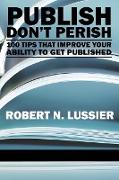 Publish Don't Perish
