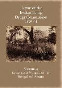 Report of the Indian Hemp Drugs Commission 1893-94 Volume 4 Evidence of Witnesses from Bengal and Assam
