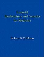 Essential Biochemistry and Genetics for Medicine