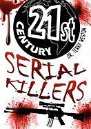 21st Century Serial Killers