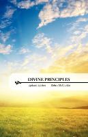 Divine Prinicples in an Evil Day