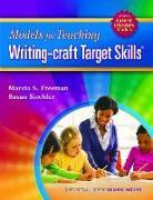 Models for Teaching Writing-Craft Target Skills (Second Edition)