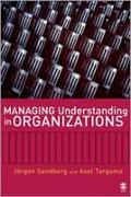 Managing Understanding in Organizations