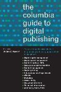 The Columbia Guide to Digital Publishing