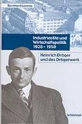 Industrieelite und Wirtschaftspolitik 1928 - 1950