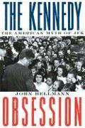 The Kennedy Obsession