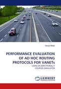 PERFORMANCE EVALUATION OF AD HOC ROUTING PROTOCOLS FOR VANETs