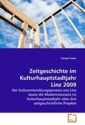 Zeitgeschichte im Kulturhauptstadtjahr Linz 2009