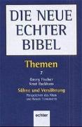 Die neue Echter Bibel. Themen. Bd. 7: Sühne und Versöhnung