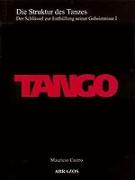 Tango. Die Struktur des Tanzes 1