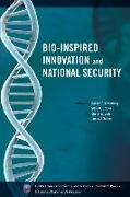 Bio-Inspired Innovation and National Security