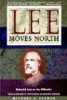 Lee Moves North: Robert E. Lee on the Offensive