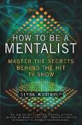 How to Be a Mentalist