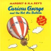 Curious George and the Hot Air Balloon: Contains Stickers