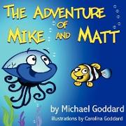 The Adventure of Mike and Matt