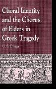 Choral Identity and the Chorus of Elders in Greek Tragedy