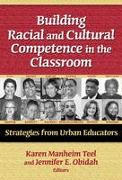 Building Racial and Cultural Competence in the Classroom