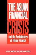 The Asian Financial Crisis and the Architecture of Global Finance