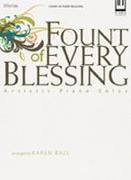 Fount of Every Blessing: Artistic Piano Solos