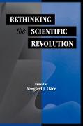 Rethinking the Scientific Revolution