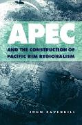 Apec and the Construction of Pacific Rim Regionalism