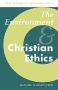The Environment and Christian Ethics