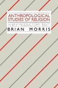 Anthropological Studies of Religion