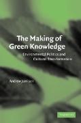 The Making of Green Knowledge