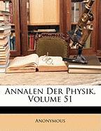 Annalen Der Physik, Volume 51
