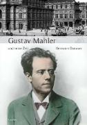 Grosse Komponisten und ihre Zeit. Grosse Komponisten und ihre Zeit. Gustav Mahler und seine Zeit